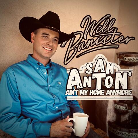 San Antone Ain't My Home Anymore