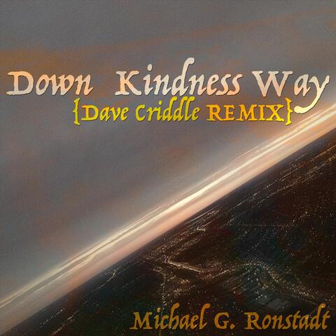 Down Kindness Way (Dave Criddle Remix)