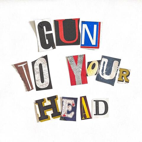 Gun to Your Head