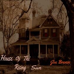 House of the Rising Sun