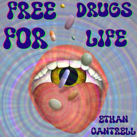 Free Drugs for Life