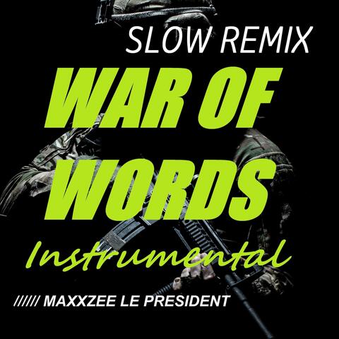 War of Words (Instrumental) [Slow Remix]