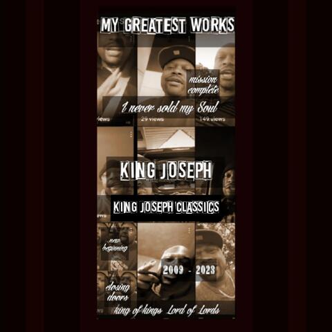 I Never Sold My Soul: King Joseph Classics 2009 - 2023
