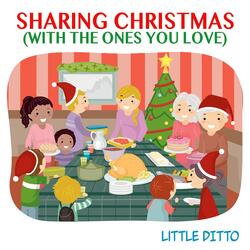 Sharing Christmas (With the Ones You Love)