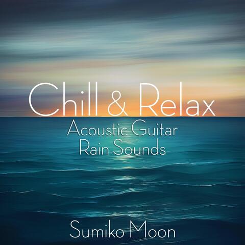 Chill and Relax Acoustic Guitar Rain Sounds