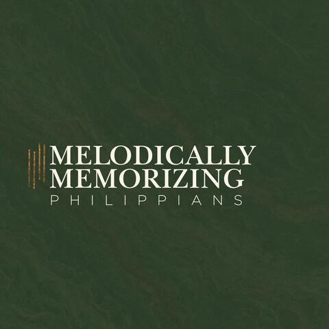 Melodically Memorizing Philippians