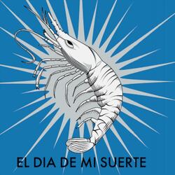 El Dia de Mi Suerte