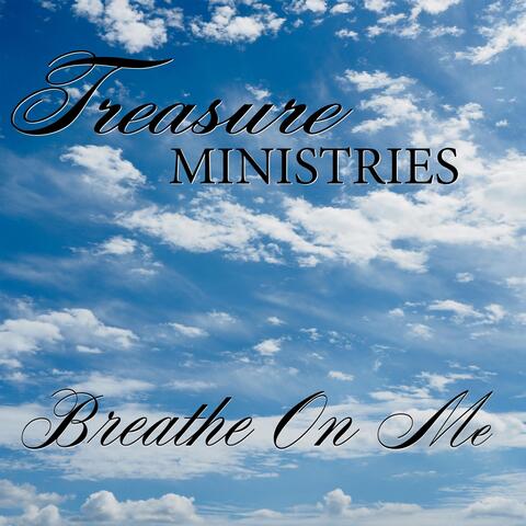 Breathe on Me