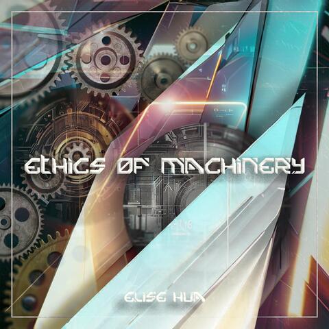 Ethics of Machinery