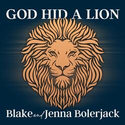 God Hid A Lion
