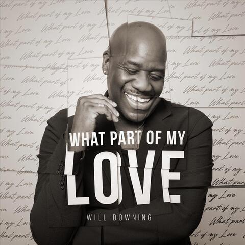 What Part of My Love