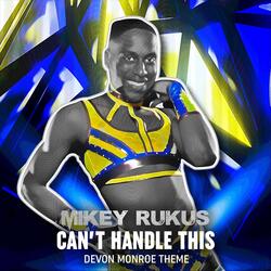 Can't Handle This (Devon Monroe Theme)