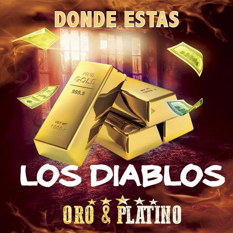 Oro & Platino (Donde Estas)