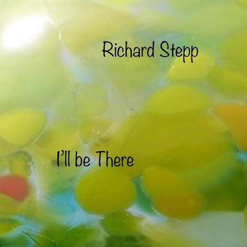 I’ll Be There