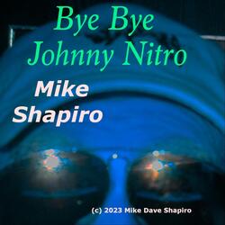 Bye Bye Johnny Nitro