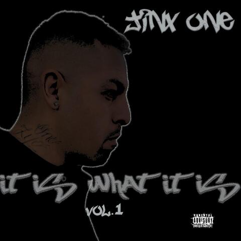 It Is What It Is, Vol. 1