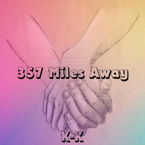 357 Miles Away