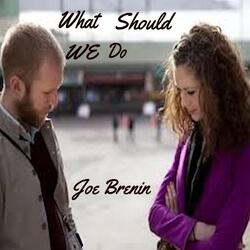 What Should We Do