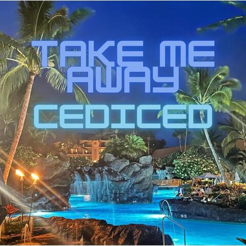 Take Me Away