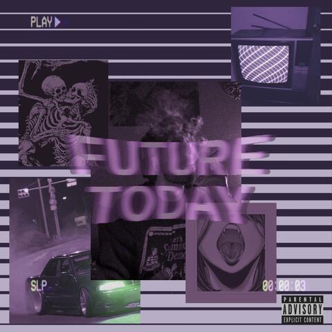 Future Today