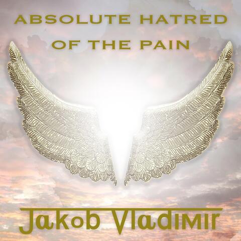 Absolute Hatred of the Pain
