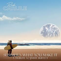 Summer's What You Make It