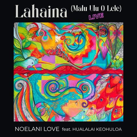 Lahaina (Malu Ulu O Lele) [Live] [feat. Hualalai Keohuloa]