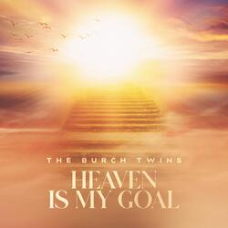 Heaven Is My Goal