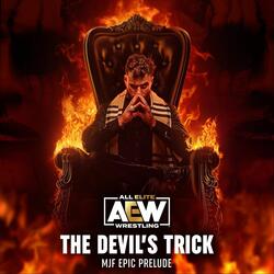 The Devil's Trick (MJF Epic Prelude)