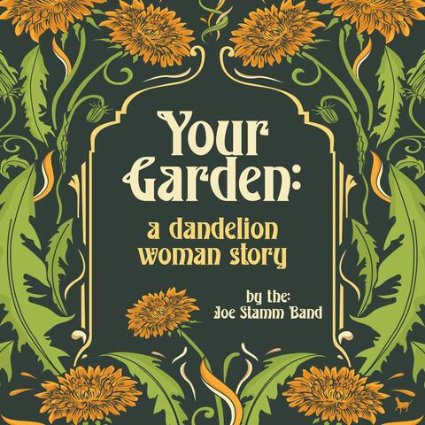 Your Garden: A Dandelion Woman Story