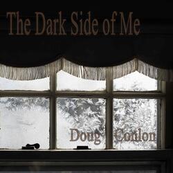 The Dark Side of Me