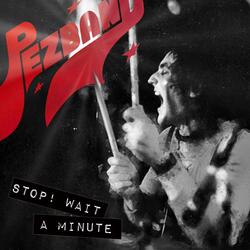 Stop! Wait a Minute