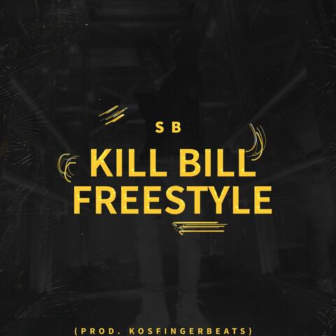Kill Bill Freestyle