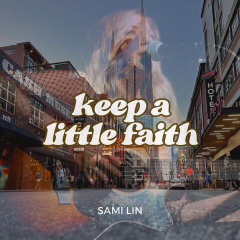 Keep a Little Faith