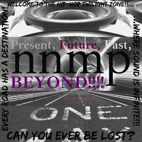 Present, Future, Past, Beyond!!!!