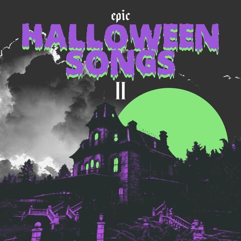 Epic Halloween Songs II