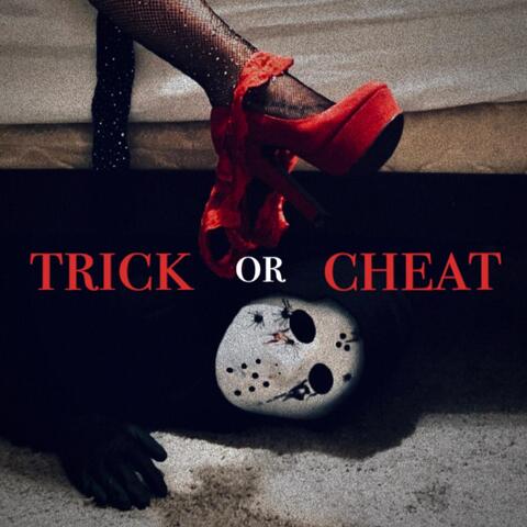 Trick or Cheat