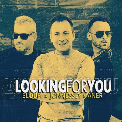 Looking For You