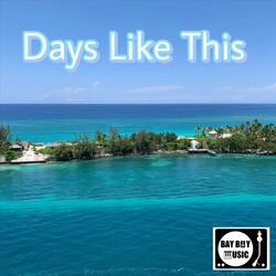Days Like This