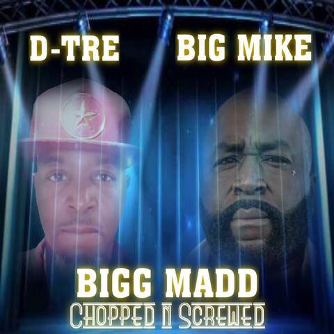 Bigg Madd (feat. Big Mike)