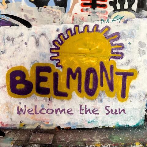 Belmont (Welcome the Sun)