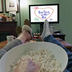 Boring With Me