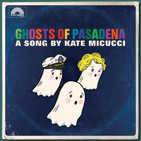 Ghosts of Pasadena