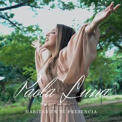Habitar en Tu Presencia