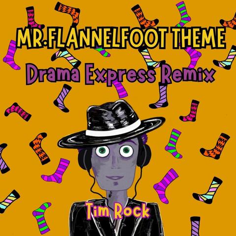 Mr. Flannelfoot Theme (Drama Express Remix)