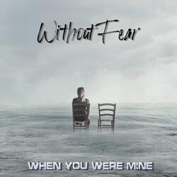 When You Were Mine