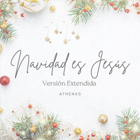 Navidad Es Jesús (Versión Extendida)