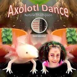 Axolotl Dance (Instrumental)