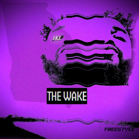 The Wake (Freestyle)