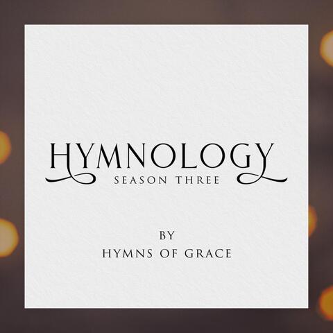 Hymnology Season 3